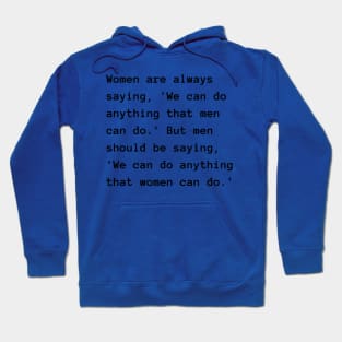 Feminist Quote by Gloria Steinem Hoodie